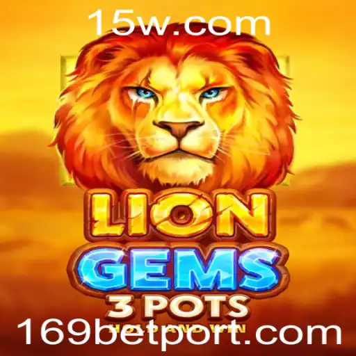 Explorando LionGems3pots: Um Guia Completo com ênfase na Palavara-chave 169 Bet