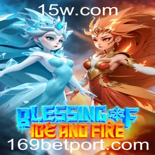 Blessing of Ice and Fire: A Comprehensive Guide to Mastering the Art of 169 Bet